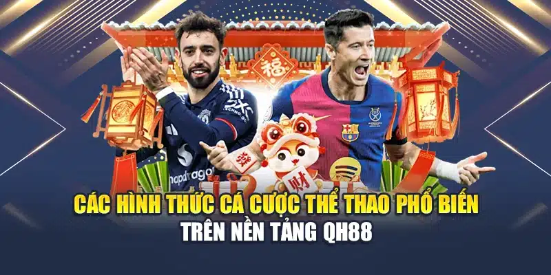 Các loại hình cá cược thể thao phổ biến thị trường